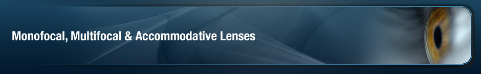 Monofocal, Multifocal & Accommodative Lenses